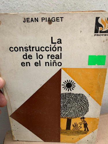 La Construcción De Lo Real En El Niño - Jean Piaget