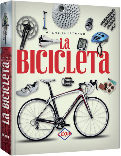 Atlas Ilustrado La Bicicleta