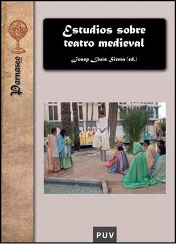 Estudios Sobre Teatro Medieval, De Es Varios Y Josep Lluís Sirera Turó. Editorial Publicacions De La Universitat De València, Tapa Blanda En Español, 2008