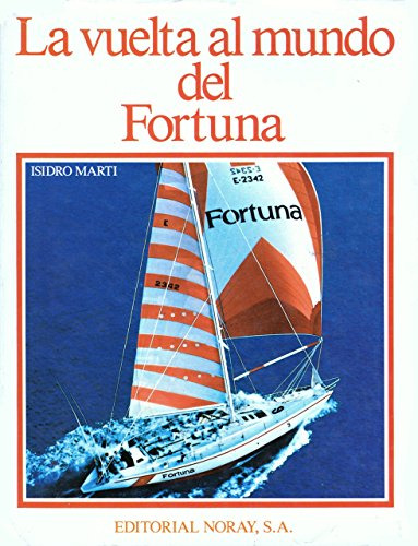 La Vuelta Al Mundo Del Fortuna, Isidro Marti, Noray