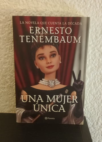 Una Mujer Unica (c) - Ernesto Tenembaum