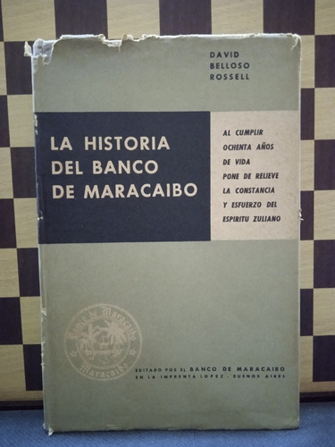 La Historia Del Banco De Maracaibo David Rossell