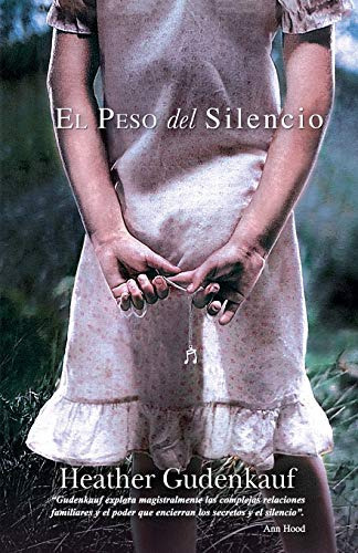 El Peso Del Silencio -top Novel-, De Heather Gudenkauf. Editorial Top Novel, Tapa Blanda En Español, 2013