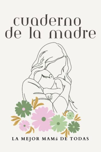 Regalos Del Dia De Las Madres Para Mama:  Cuaderno De Agrade