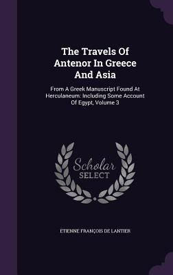 Libro The Travels Of Antenor In Greece And Asia: From A G...