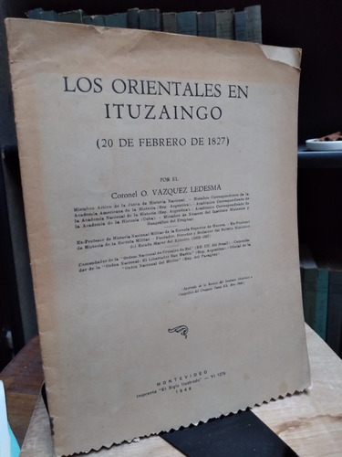 Los Orientales En Ituzaingo - Vazquez Ledesma