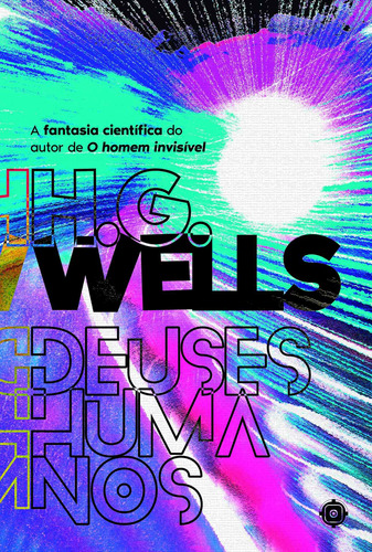 Deuses humanos, de Wells, H. G.. Novo Século Editora e Distribuidora Ltda., capa mole em português, 2020