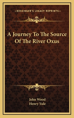 Libro A Journey To The Source Of The River Oxus - Wood, J...