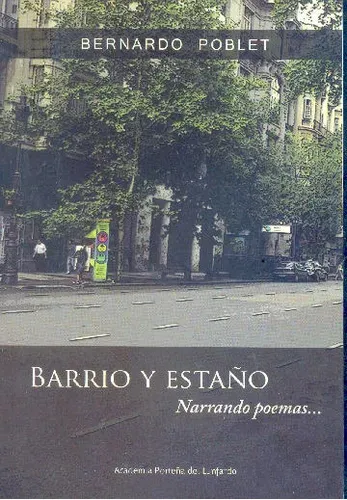 Bernardo Poblet: Barrio Y Estaño: Narrando Poemas (Usado)