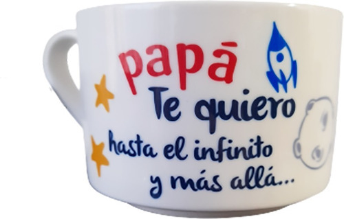 Taza Regalo Dia Del Padre, Te Quiero Hasta El Infinito, 9oz