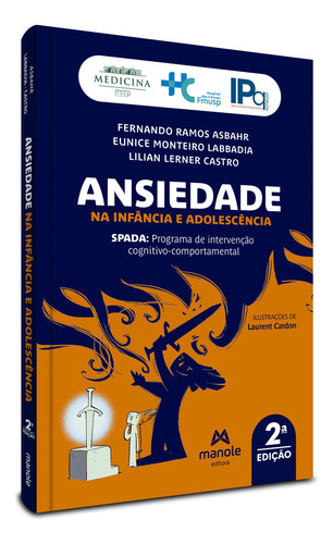 Ansiedade Na Infancia E Adolescencia - Spada - Programa De Intervencao Cognitivo-comportamental - 2ª Ed, De Castro, Lilian Lerner. Editorial Manole, Capa Mole, Edição 2 Em Português, 2024