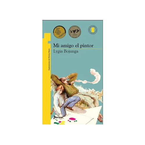 Mi Amigo El Pintor / Libro De Literatura Infantil