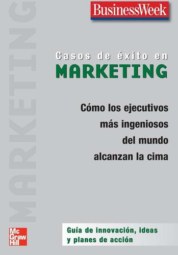 Casos De Éxito En Marketing. Los Ejecutivos Alcanzan La Cima