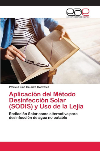 Libro: Aplicación Del Método Desinfección Solar (sodis) Y Us