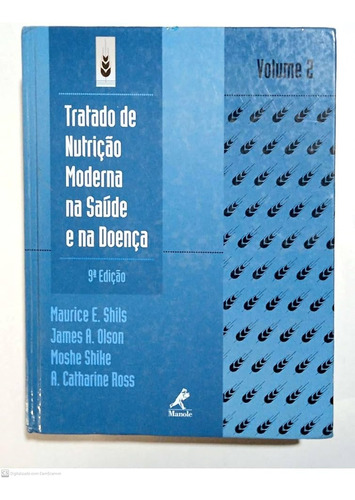 Tratado De Nutrição Moderna Na Saúde E Na Doença -  Volume 2