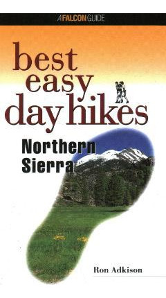 Libro Best Easy Day Hikes Northern Sierra - Ron Adkison