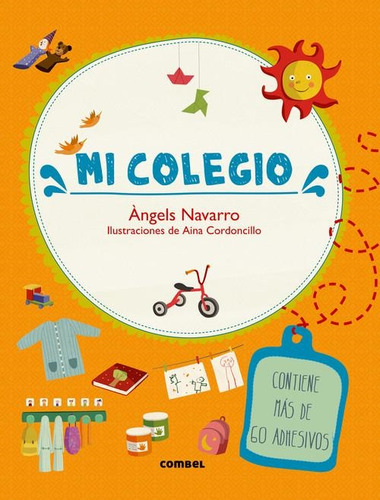 Mi Colegio - Con Mas De 60 Adhesivos - Angels Navarro