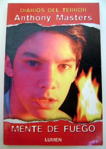 Mente De Fuego Anthony Masters Diarios Del Terror Ok Boedo