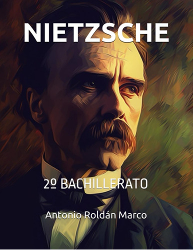 Libro: Nietzsche: 2º Bachillerato (spanish Edition)