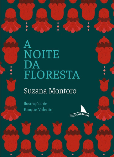 Livro: A Noite Da Floresta - Suzana Montoro
