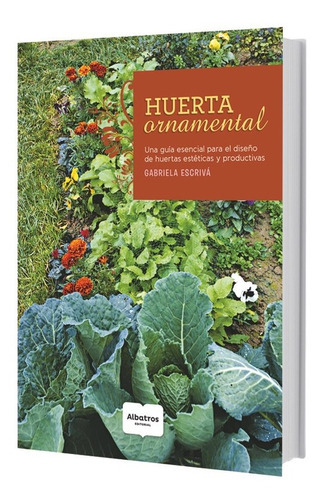 Huerta Ornamental, De Gabriela Escriva. - Hacelo Vos Mismo, Tapa Blanda En Español, 2023