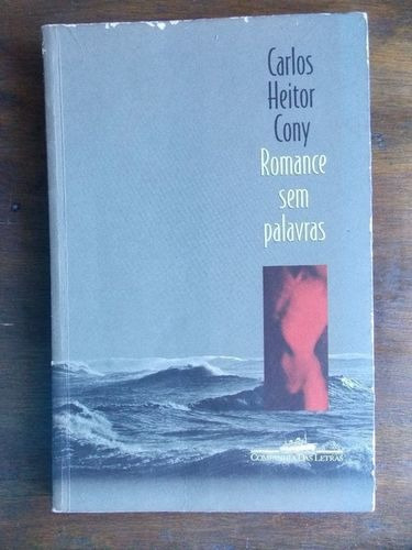 Livro Romance Sem Palavrass Carlos Heitor Cony