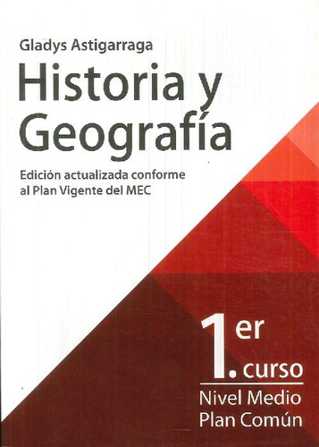 Libro Historia Y Geografía 1º Curso Nivel Medio Plan Común D