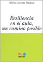 Resiliencia En El Aula Un Camino Posible.. - María Gabriela 