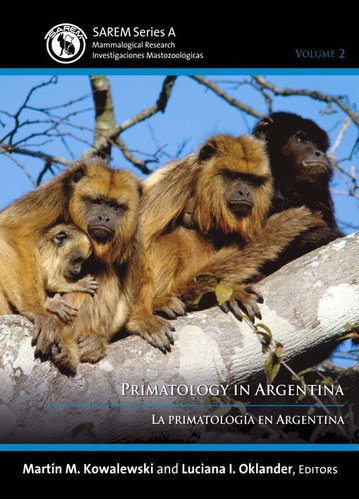 Kowalewski:  Primatología En Argentina 2