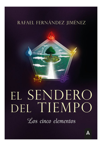 El Sendero Del Tiempo, De Rafael Fernandez Jimenez. Editorial Aliar 2015 Ediciones, S.l., Tapa Blanda En Español
