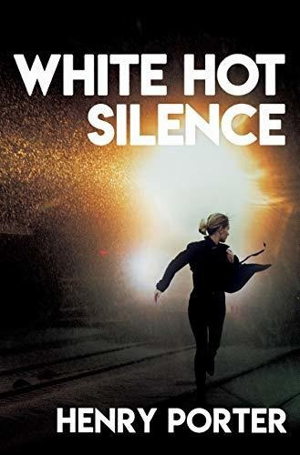 Book : White Hot Silence A Novel - Porter, Henry