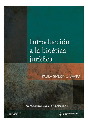 Introducción A La Bioética Jurídica - Paula Siverino Bavio