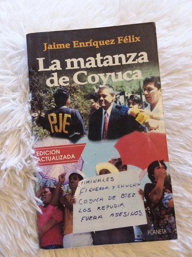 La Matanza De Coyuca - Jaime Enríquez Felix- 1995