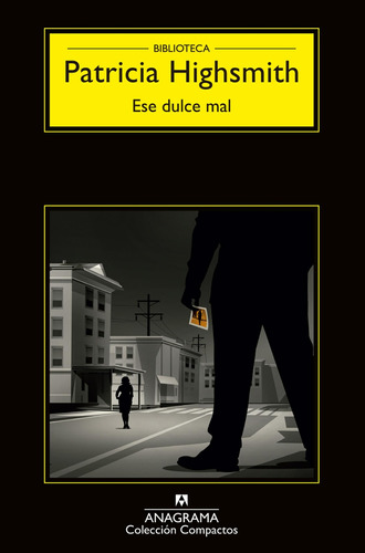 Ese Dulce Mal - Highsmith, Patricia