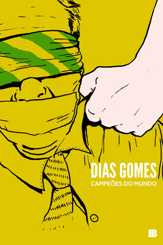 Campeões do mundo, de Gomes, Dias. Editora Bertrand Brasil Ltda., capa mole em português, 2015