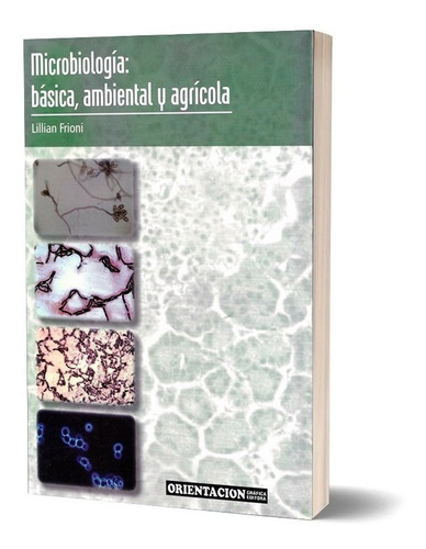 Libro Microbiologia. Básica, Ambiental Y Agrícola - Frioni
