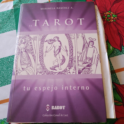 Libro El Tarot Tu Espejo Interno. Autor Marinela Ramírez. 