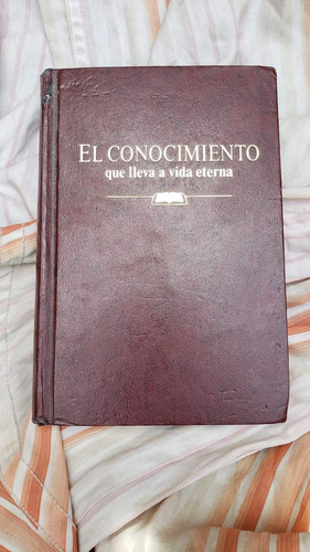 Libro El Conocimiento Que Lleva A La Vida Eterna