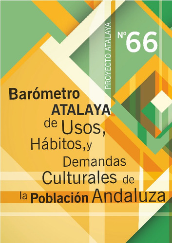 Barometro Atalaya De Usos, Habitos Y Demandas Culturales ...