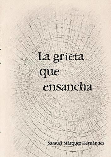 La Grieta Que Ensancha&-.