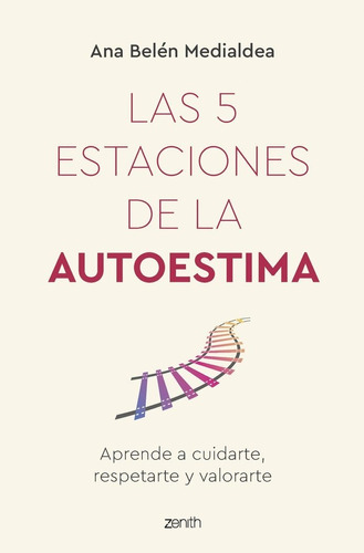 Libro Las 5 Estaciones De La Autoestima - Ana Belen Media...