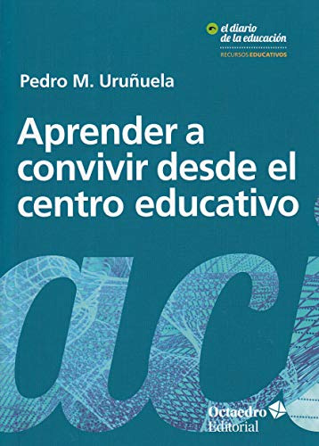 Aprender A Convivir Desde El Centro Educativo: 7 -recursos E