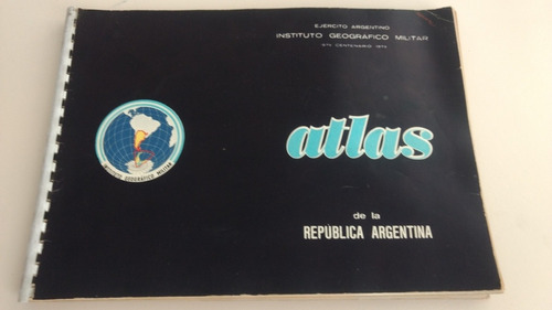 Atlas De La República Argentina Instituto Geográfico Militar