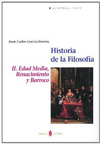 Historia De La Filosofia. Ii Edad Media  Renacimiento Y ...