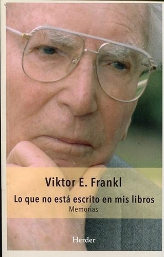 Lo Que No Esta Escrito - Viktor Frankl - Herder - Libro