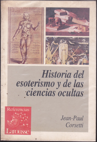 Historia Del Esoterismo Y De Las Ciencias Ocultas. Corsetti