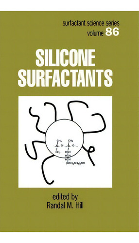 Silicone Surfactants, De Randall M. Hill. Editorial Taylor Francis Inc, Tapa Dura En Inglés