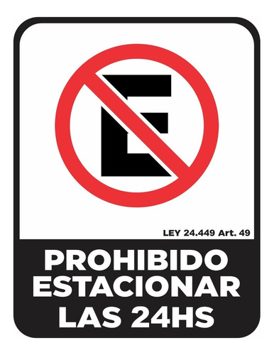 Cartel Adhesivo Prohibido Estacionar 24hs Calco 22x28 Cm