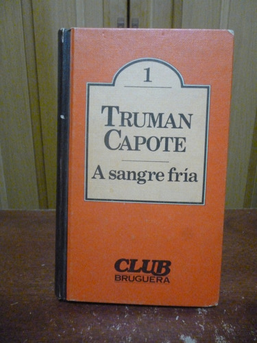 A Sangre Fría - Truman Capote