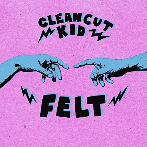Cd Felt - Clean Cut Kid